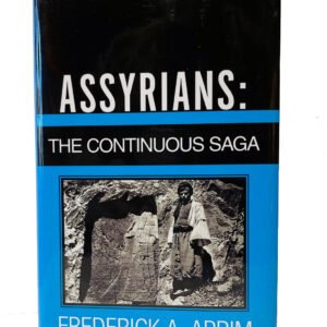 Assyrians: The Continuous Saga (Hardcover)